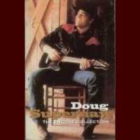 Doug Supernaw - Encore Collection